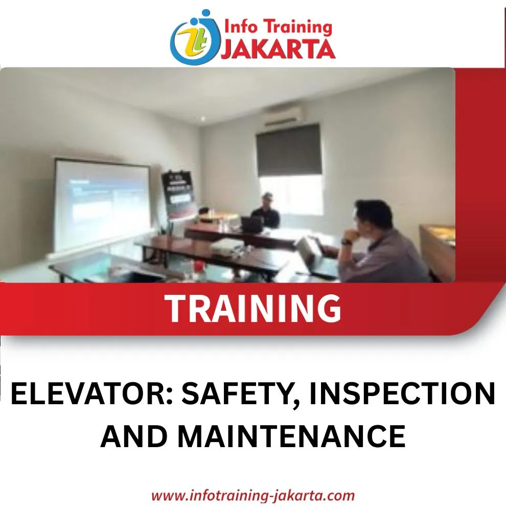TRAINING ELEVATOR; SAFETY, INSPECTION, AND MAINTENANCE