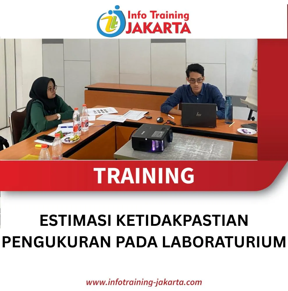 TRAINING ESTIMASI KETIDAKPASTIAN PENGUKURAN PADA LABORATURIUM