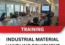 TRAINING INDUSTRIAL MATERIAL HANDLING EQUIPMENT
