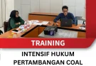 TRAINING INTENSIF HUKUM PERTAMBANGAN & COAL TRADING