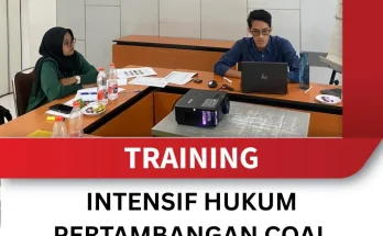 TRAINING INTENSIF HUKUM PERTAMBANGAN & COAL TRADING