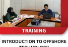TRAINING INTRODUCTION TO OFFSHORE TECHNOLOGY