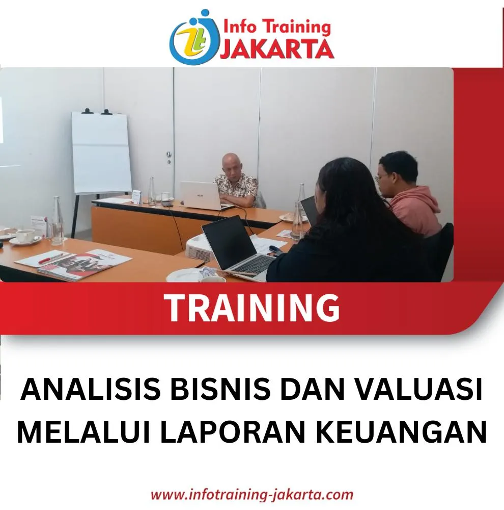TRAINING ANALISIS BISNIS DAN VALUASI MELALUI LAPORAN KEUANGAN