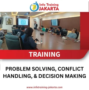TRAINING PROBLEM SOLVING,CONFLICT HANDLING, AND DECISION MAKING